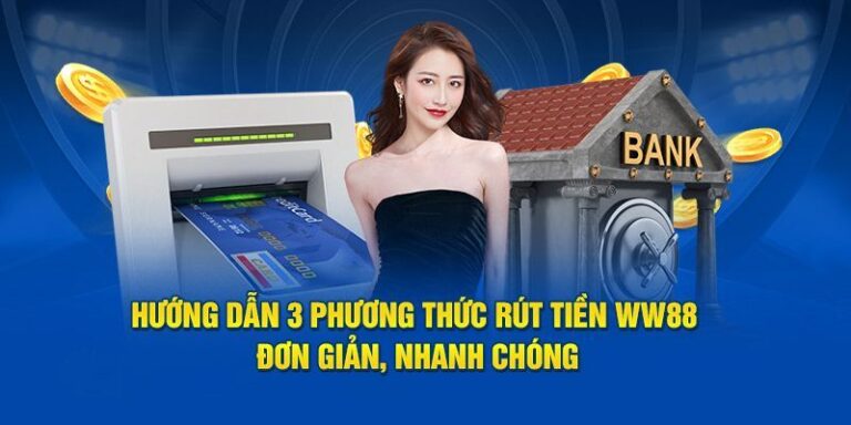 Huong Dan Rut Tien W88 Va Bi Quyet Nhan Tien Nhanh An Toan